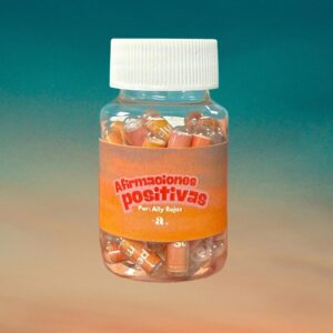 Píldoras de Afirmaciones Positivas por Ally Rojas